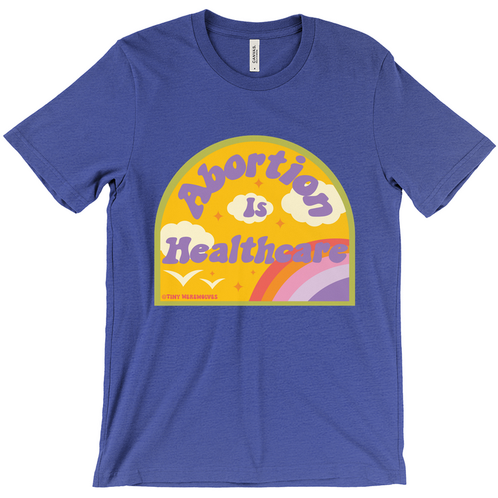 Abortion is Healthcare Unisex Fitted Tee Heather Royal