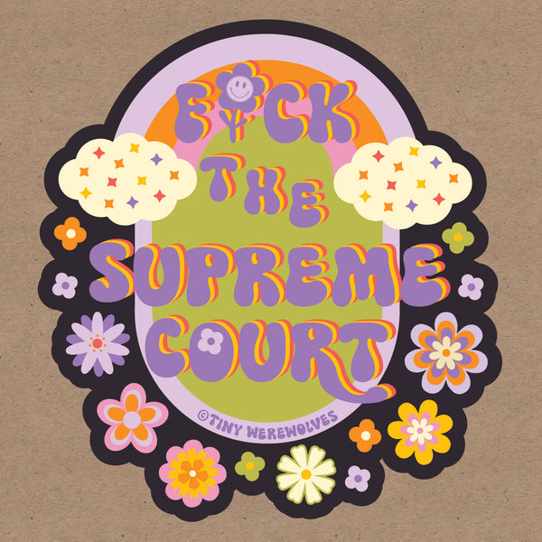 Fuck the Supreme Court Sticker