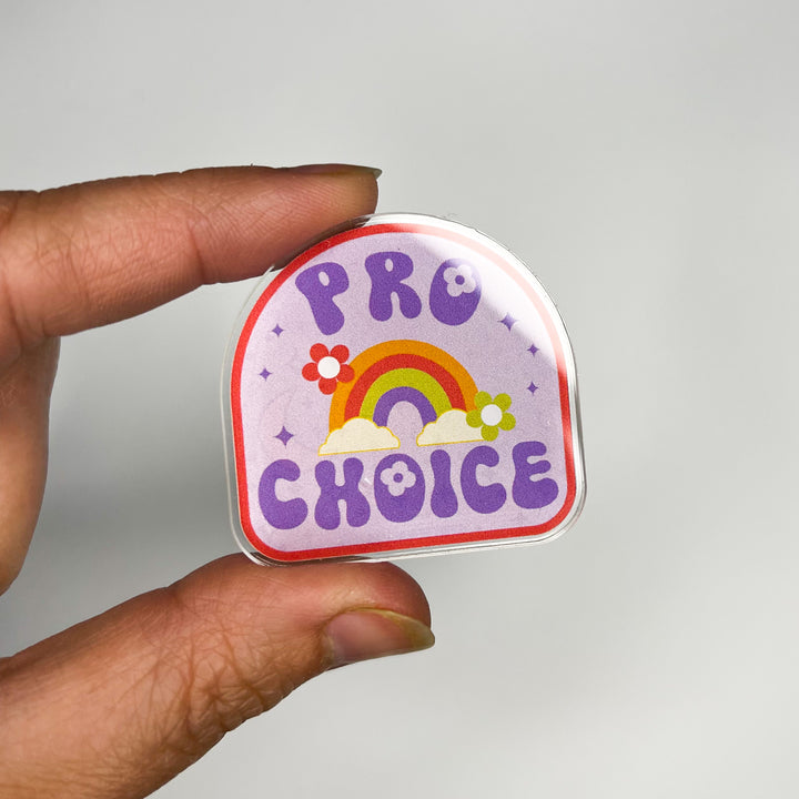 Pro Choice Acrylic Pin