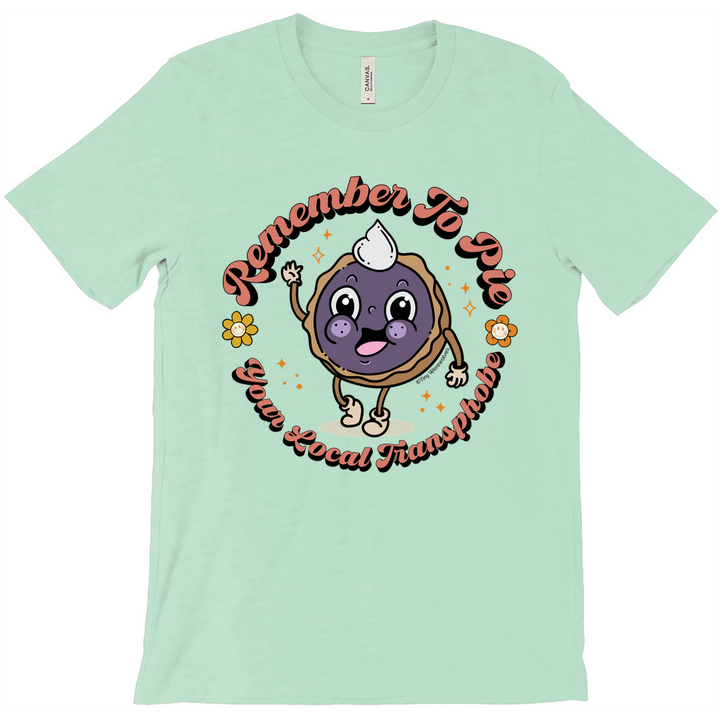 Pie Your Local Transphobe Unisex Fitted Tee Heather Mint