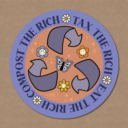 Original artwork by Tiny Werewolves | Tax | Eat | Compost the Rich Sticker in | Shop to get your gender neutral Sticker