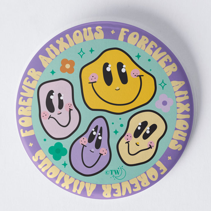 Forever Anxious 1.75" Button Pin