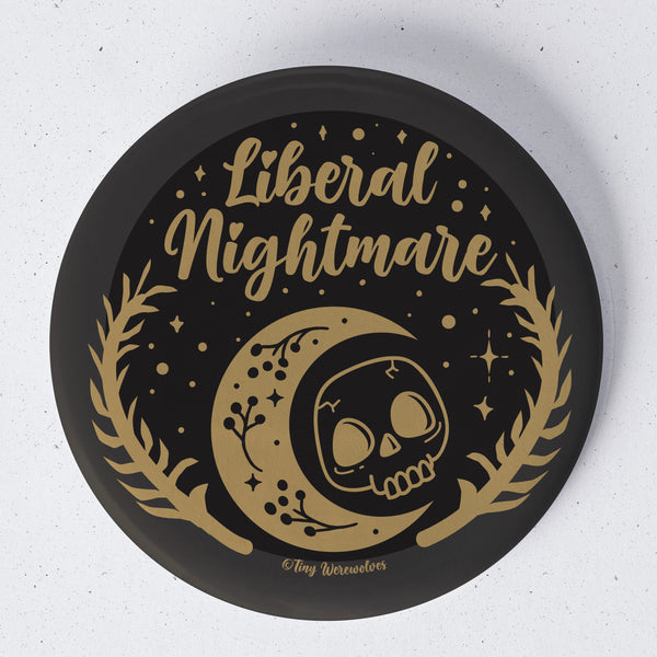 Liberal Nightmare 1.75" Button Pin 1.75" Button