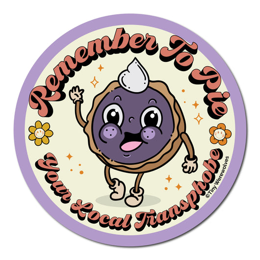 Original artwork by Tiny Werewolves | Pie Your Local Transphobe Sticker in 5" Sticker | Shop to get your gender neutral Sticker