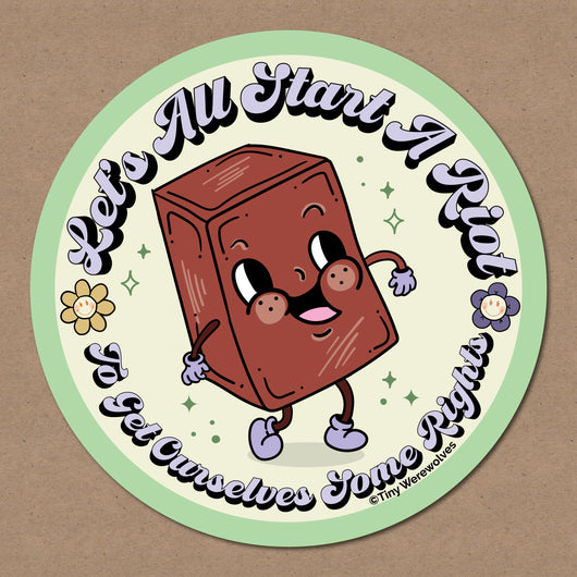 Original artwork by Tiny Werewolves | Let's All Start A Riot Sticker in | Shop to get your gender neutral Sticker