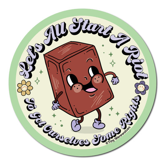 Original artwork by Tiny Werewolves | Let's All Start A Riot Sticker in 5" Sticker | Shop to get your gender neutral Sticker