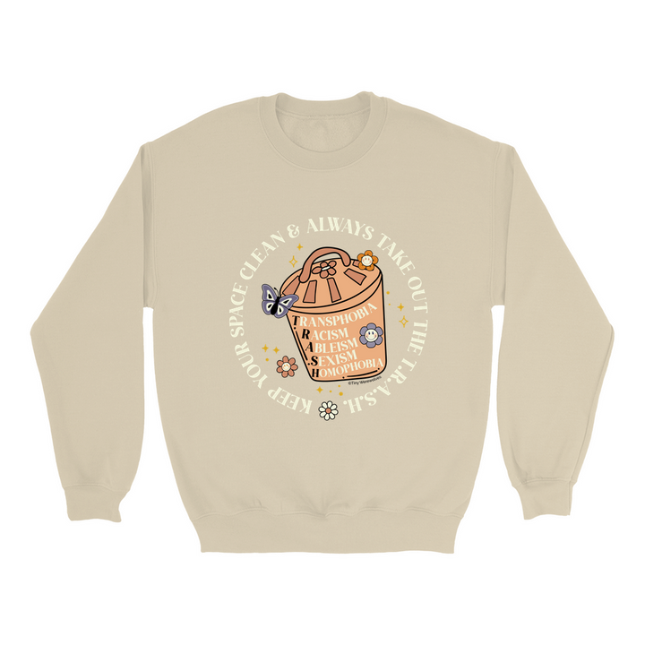 Take Out The T.R.A.S.H. Unisex Crew Sweatshirt Sand