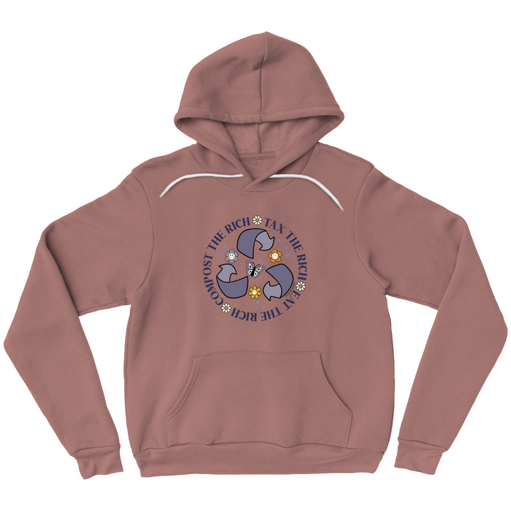 Original artwork by Tiny Werewolves | Tax | Eat | Compost the Rich Pullover Hoodie in Mauve | Shop to get your Pullover Hoodie