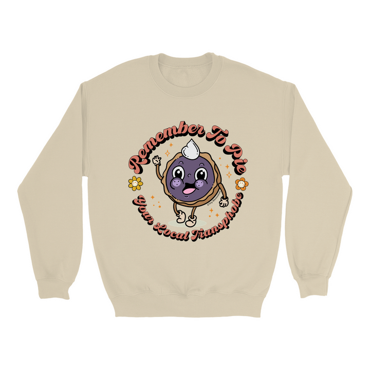 Original artwork by Tiny Werewolves | Pie Your Local Transphobe Crew Sweatshirt in Sand | Shop to get your gender neutral Crew