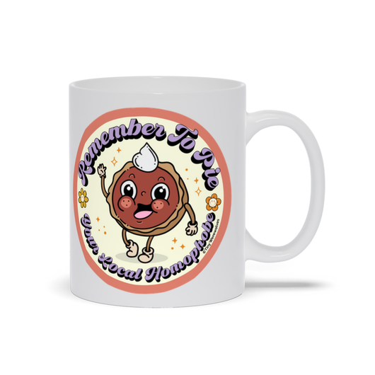 Original artwork by Tiny Werewolves | Pie Your Local Homophobe Mug in 11 oz | Shop to get your gender neutral Mug