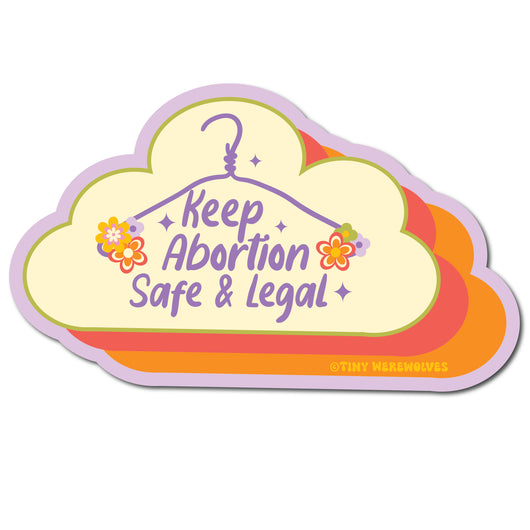Original artwork by Tiny Werewolves | Keep Abortion Safe & Legal Sticker in 5" Sticker | Shop to get your gender neutral Sticker