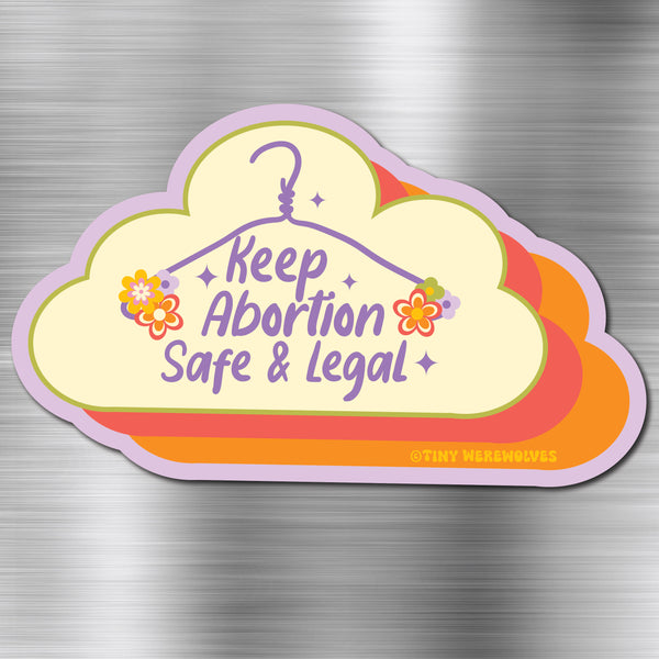 Keep Abortion Safe and Legal Magnet
