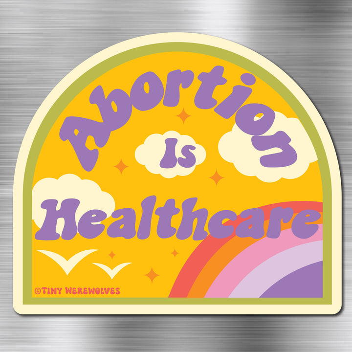 Abortion is Healthcare Magnet