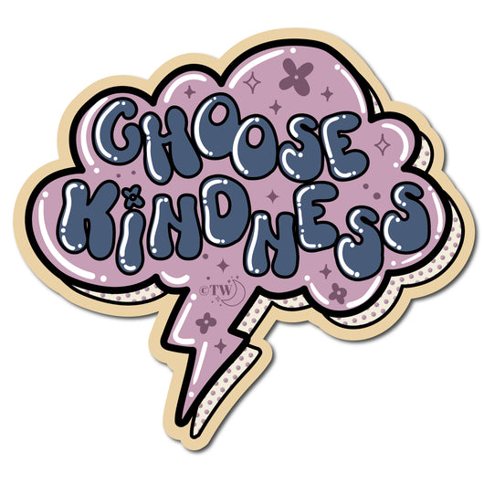 Original artwork by Tiny Werewolves | Choose Kindness Sticker in 5" Sticker | Shop to get your gender neutral Sticker