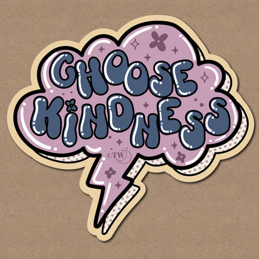 Original artwork by Tiny Werewolves | Choose Kindness Sticker in | Shop to get your gender neutral Sticker