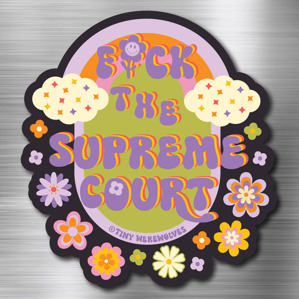 Fuck the Supreme Court Magnet
