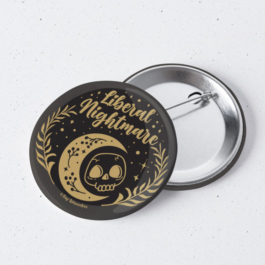 Original artwork by Tiny Werewolves | Liberal Nightmare 1" Mini Button Pin in | Shop to get your gender neutral Metal Pinback Button