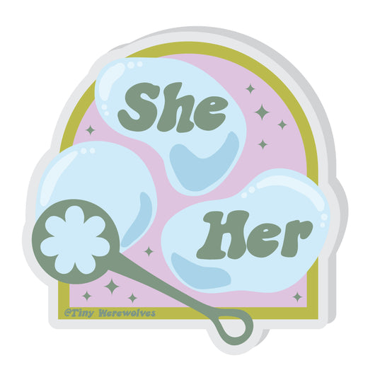 Original artwork by Tiny Werewolves | She / Her Pronouns Bubble Acrylic Pin in | Shop to get your gender neutral Acrylic Pin