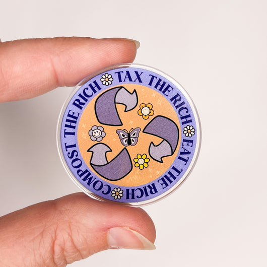 Original artwork by Tiny Werewolves | Tax | Eat | Compost the Rich Acrylic Pin in Clear | Shop to get your gender neutral Acrylic Pin