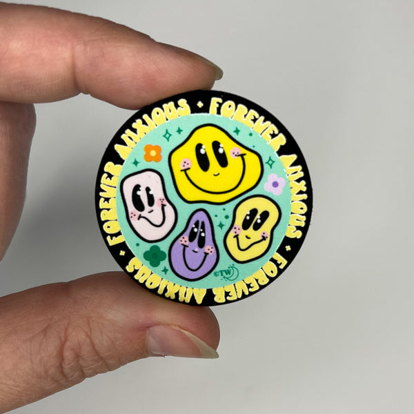 Forever Anxious Black Acrylic Pin