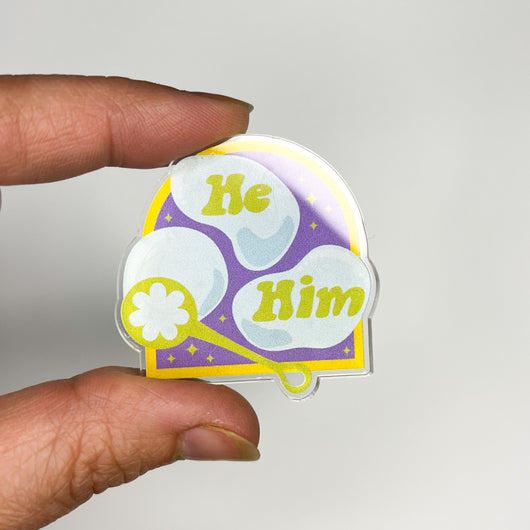 Original artwork by Tiny Werewolves | He / Him Pronouns Bubble Acrylic Pin in | Shop to get your gender neutral Acrylic Pin